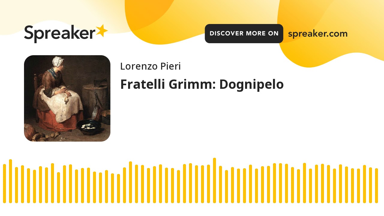 Fratelli Grimm: Dognipelo