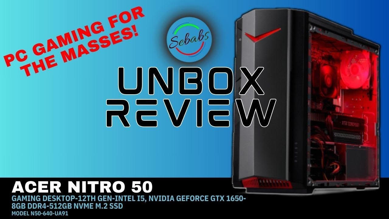 Acer Nitro N50 Gaming Desktop 12th Gen i5 NVIDIA GeForce GTX 1650 SSD Win 11 UNBOX/REVIEW (PART 1)