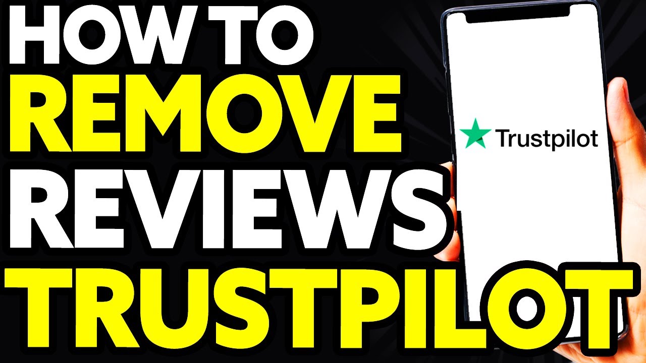 How To Remove Bad Reviews from Trustpilot [EASY!]