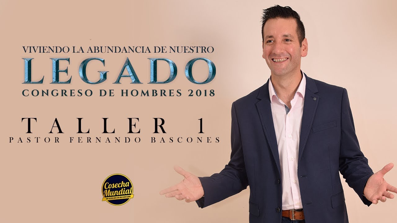 Congreso de Hombres -Taller 1- Pastor Fernando Bascones