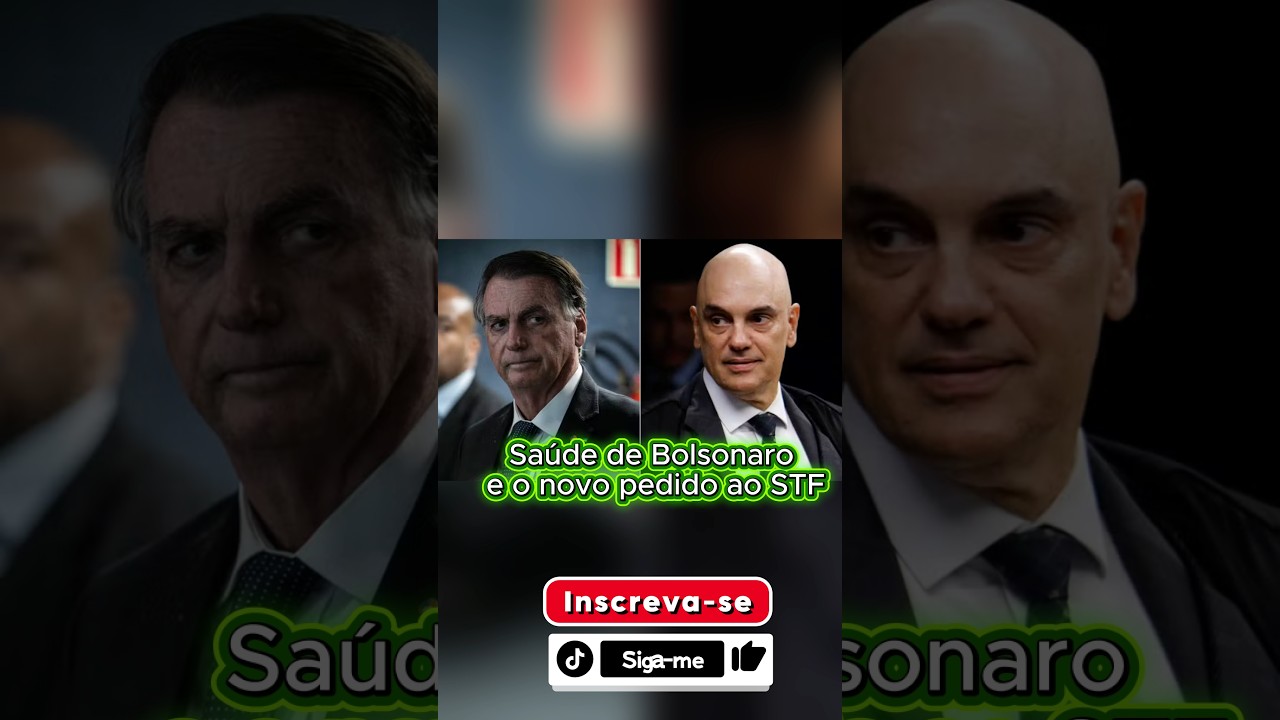 Saúde de Bolsonaro e o novo pedido ao STF