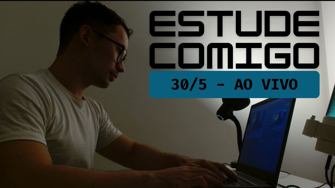 LIVE | Estude Comigo🌃😄 | Study with me - 30/5
