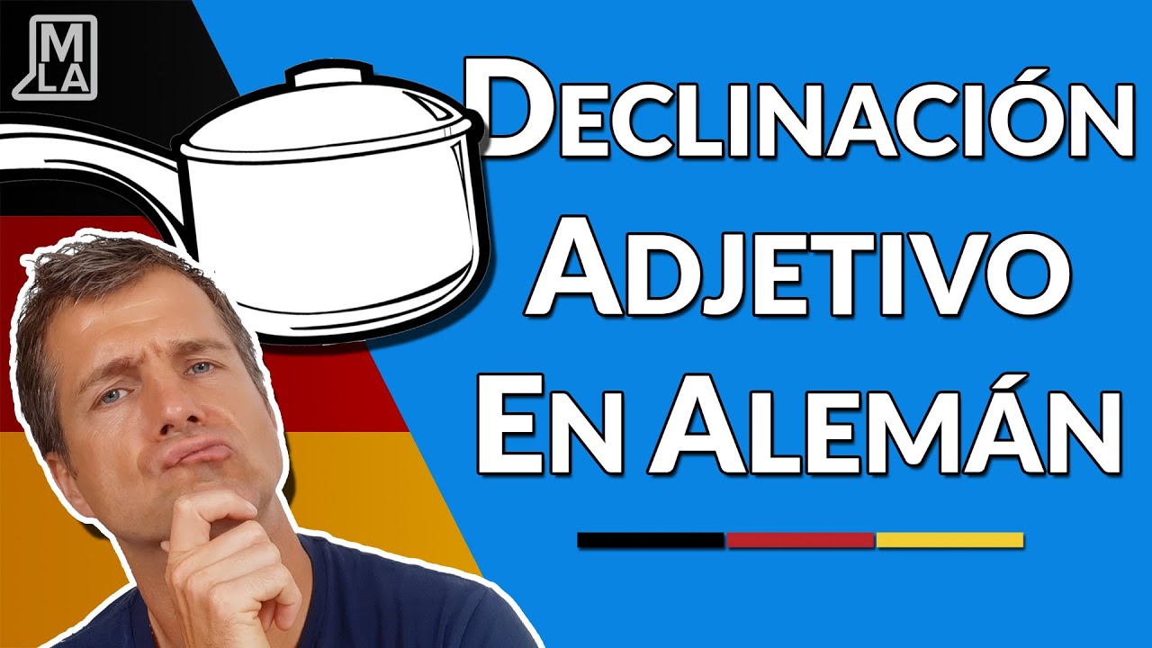 Declinación del Adjetivo en Alemán | Blog Aprender Alemán | Marcus' Language Academy
