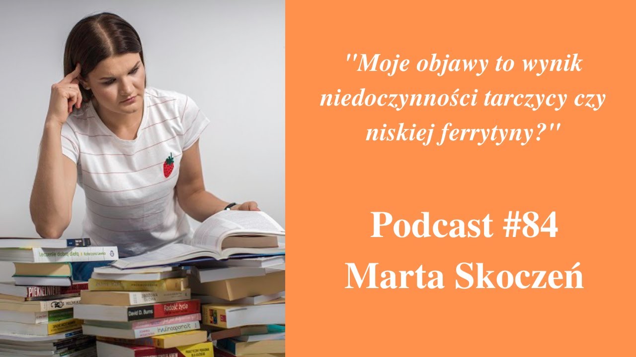 #84 Niska ferrytyna a niedoczynność tarczycy