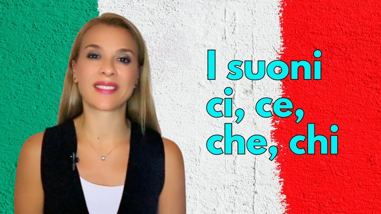Los sonidos Ci, Ce, Chi, Che en Italiano