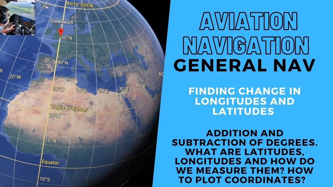 CPL/ ATPL General navigation| Change in latitudes & longitudes| Everything on latitudes & longitudes