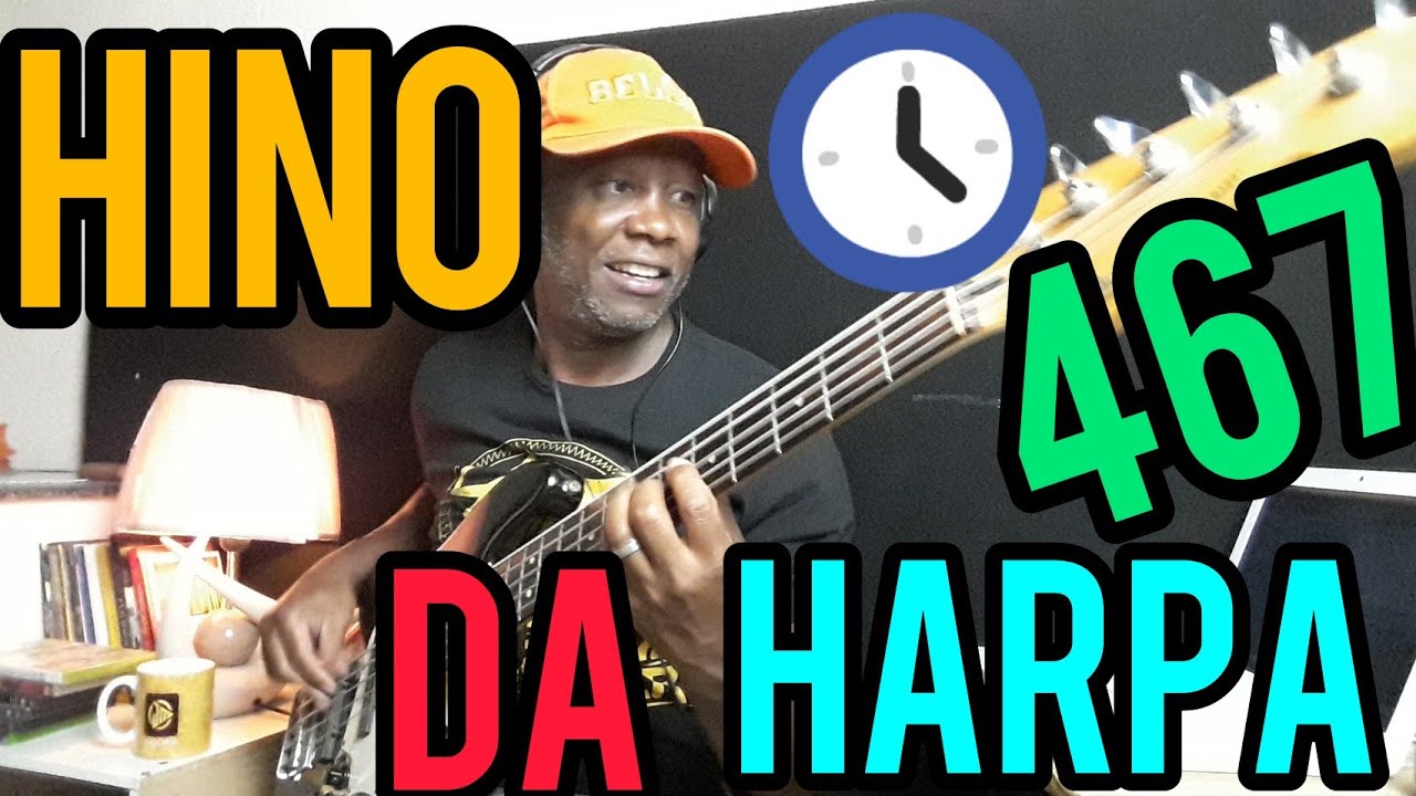 SOLTA O CABO DA NAU /HINO 467 DA HARPA - COMO TOCAR NO CONTRABAIXO !