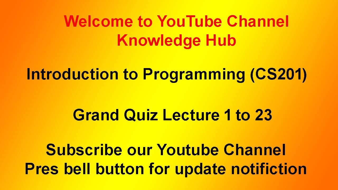 #Grand Quiz #CS201 #Introduction to Programming
