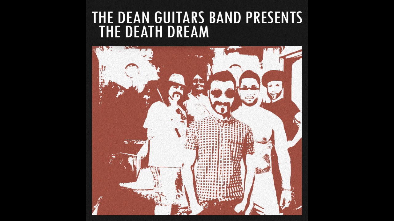 Basement Grindhouse - The Dean Guitars Band Presents: The Death Dream (Full Album Stream)