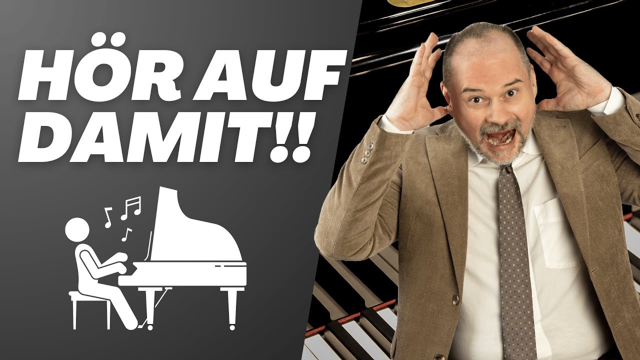 GEFÄHRLICHE GEWOHNHEITEN: schlechte Klaviertechnik erkennen!