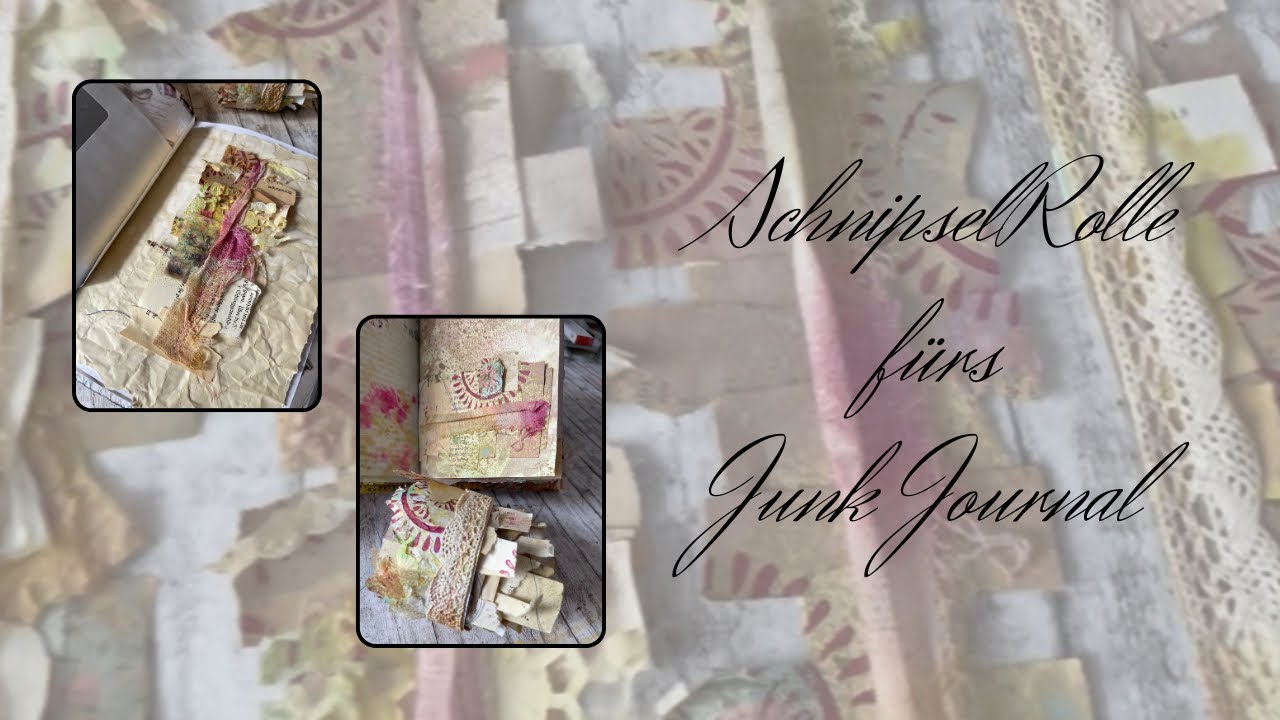 Schnipselrolle f&uuml;rs Junk Journal