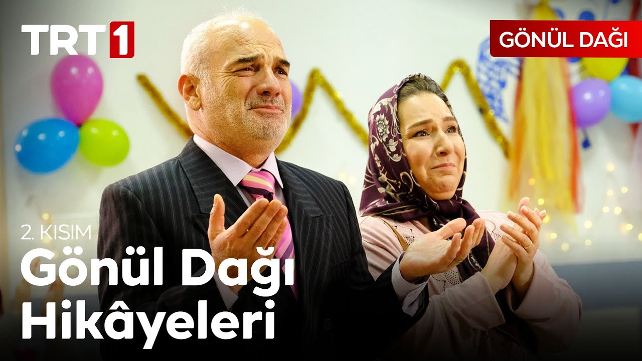 Gönül Dağı Hikâyeleri - 2. Kısım