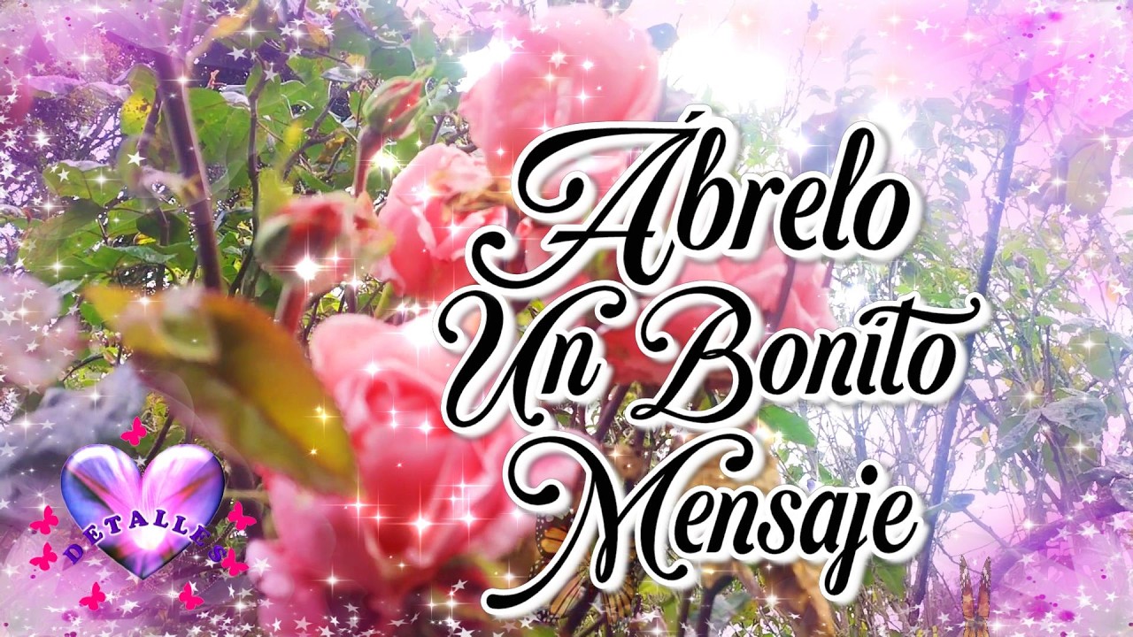 Mira el Video mas lindo es para ti con un lindo Mensaje muy especial  para Dedicar y Compartir