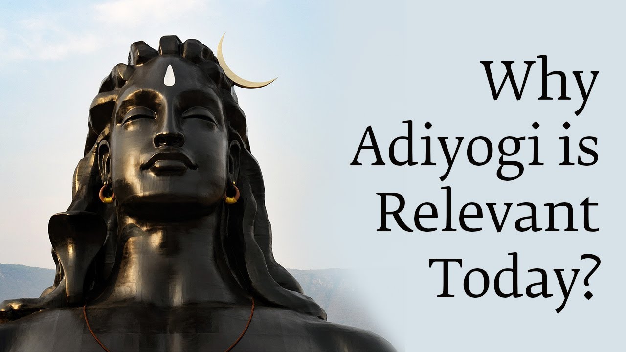 Why Adiyogi is Relevant Today? | Sadhguru