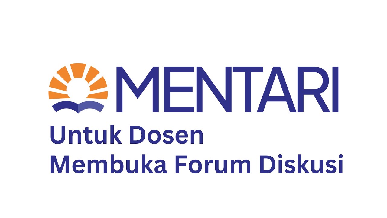 MENTARI - DOSEN - Membuka Forum Diskusi