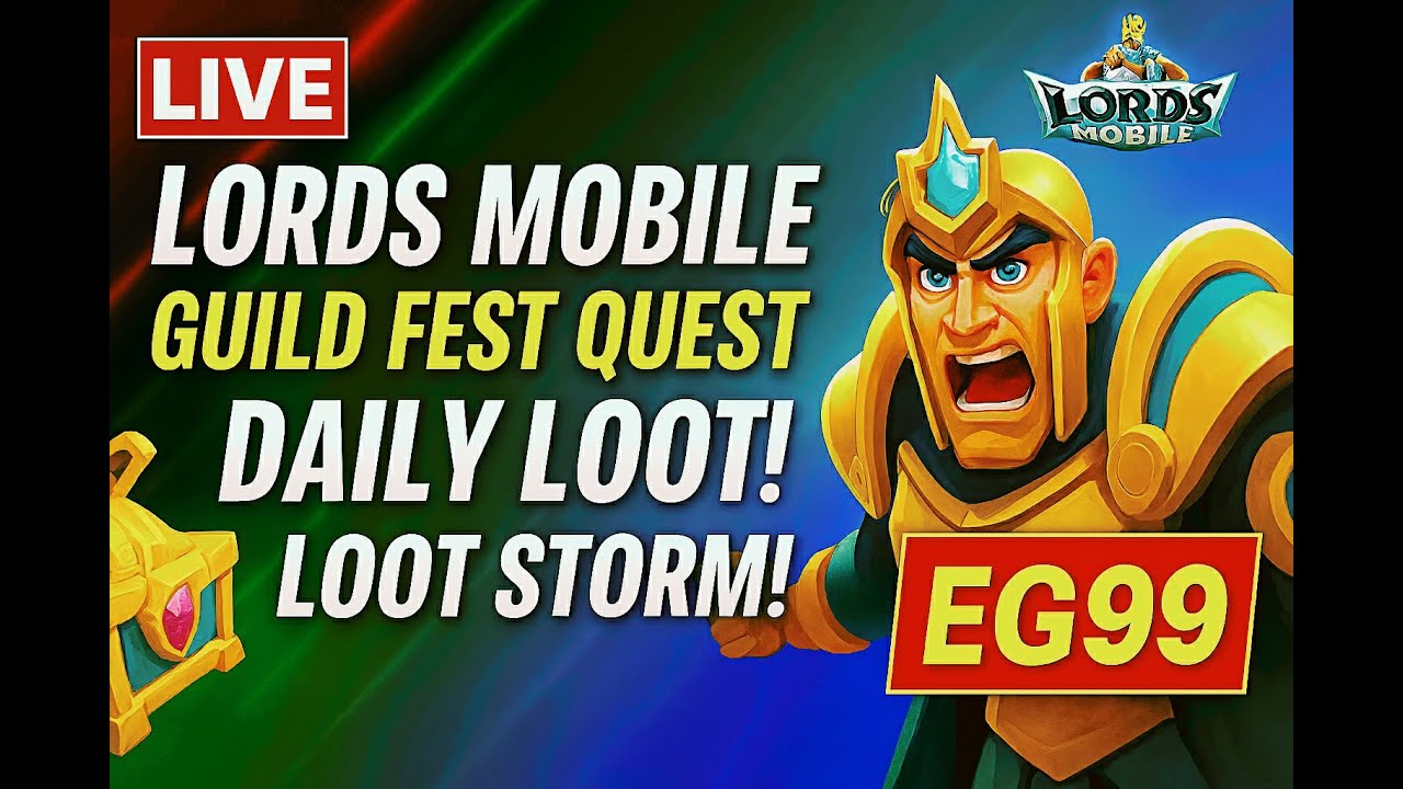EG99 vs Guild Fest 💣 Epic Quests + Loot Reveal | Lords Mobile Stream  2nd