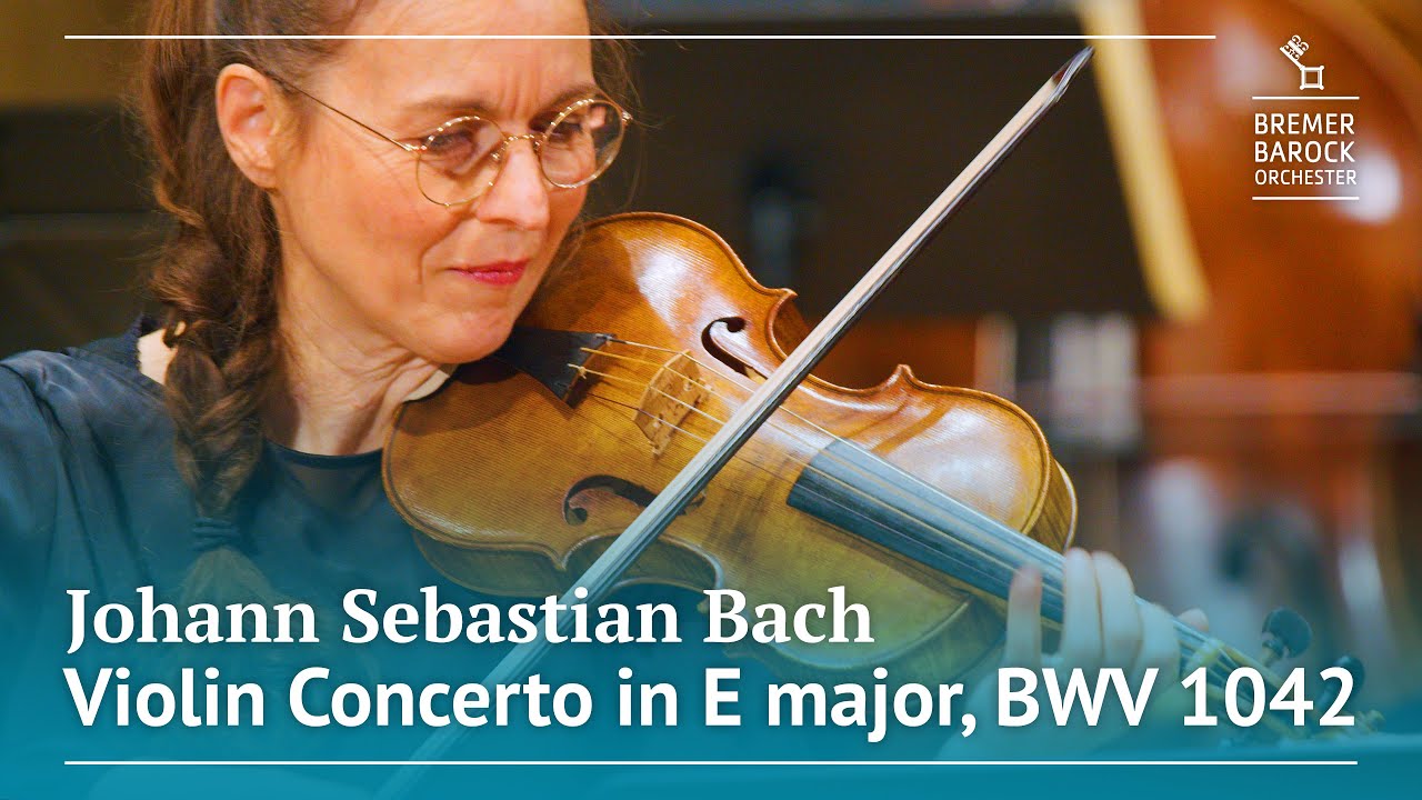 J.S. Bach: Violin Concerto No. 2 in E major, BWV 1042 – Bremer Barockorchester, Stéphanie Paulet