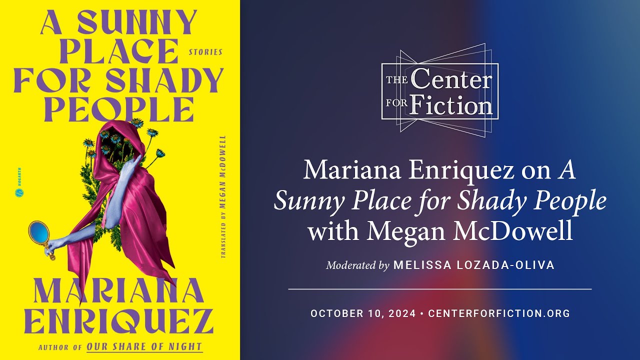 Mariana Enriquez on A Sunny Place for Shady People