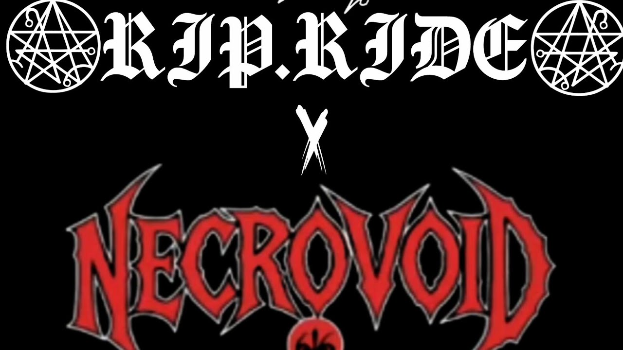 RIP.RIDE × NECROVOID Full Split 