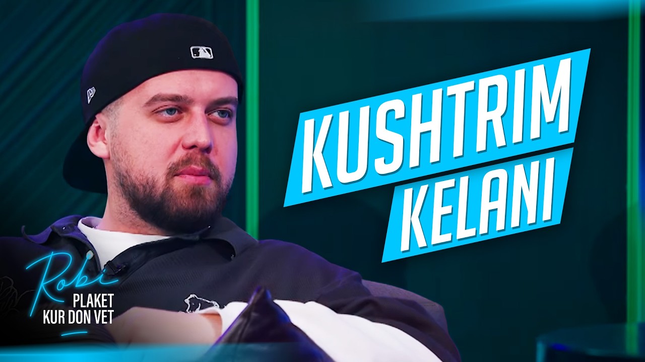 Robi Plaket Kur Don Vet - Kushtrim Kelani | PROMO