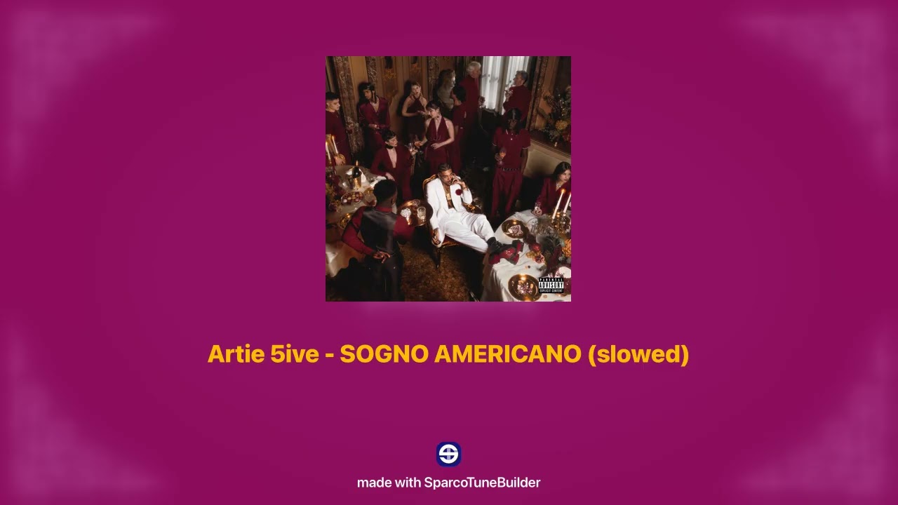 Artie 5ive - SOGNO AMERICANO 𝘀𝗹𝗼𝘄𝗲𝗱 + 𝗿𝗲𝘃𝗲𝗿𝗯