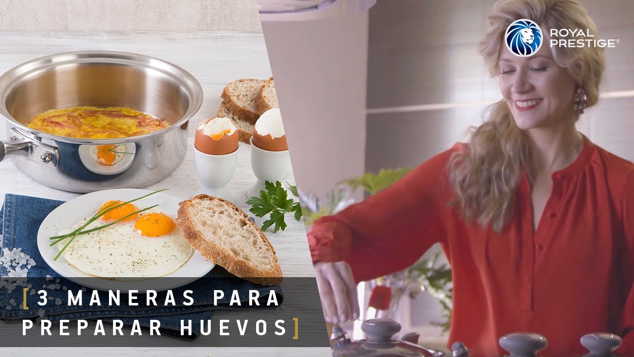 Cocina con Royal Prestige | 3 maneras  más fáciles para preparar huevos