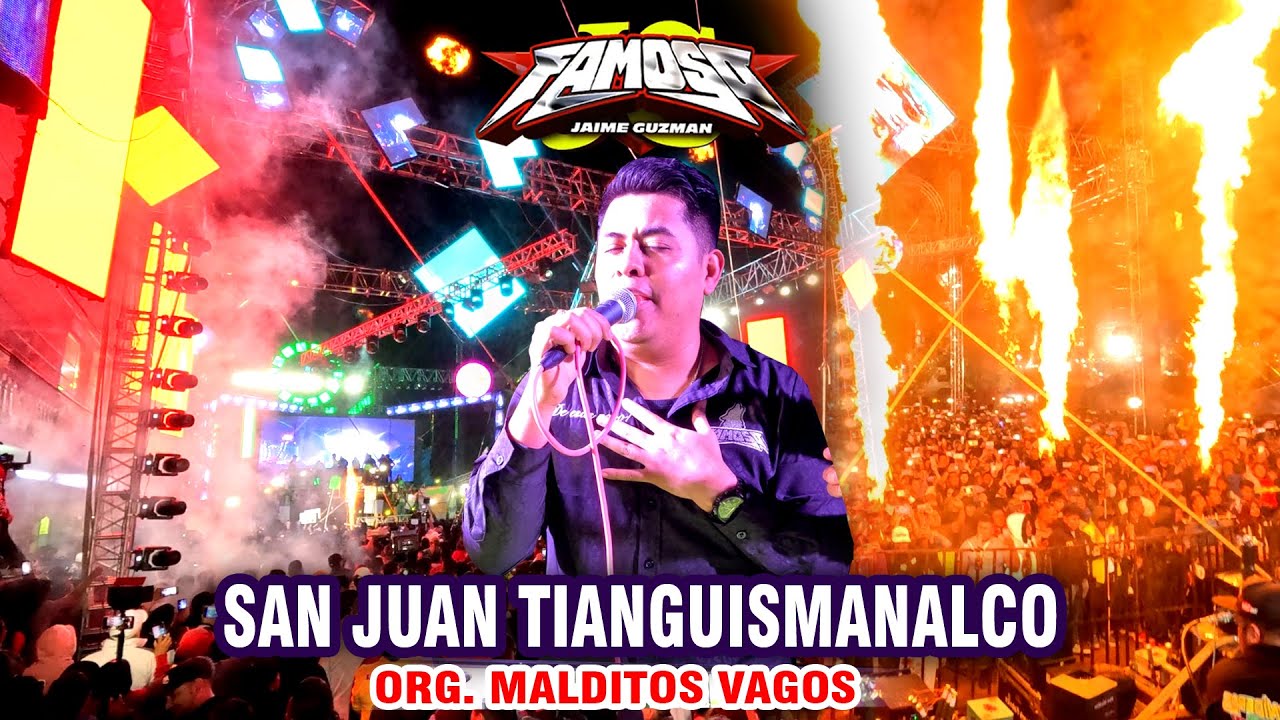 SONIDO FAMOSO SE LLEVO LA NOCHE - SAN JUAN TIANGUISMANALCO - ORG MALDITOS VAGOS 2025 - LLENO TOTAL