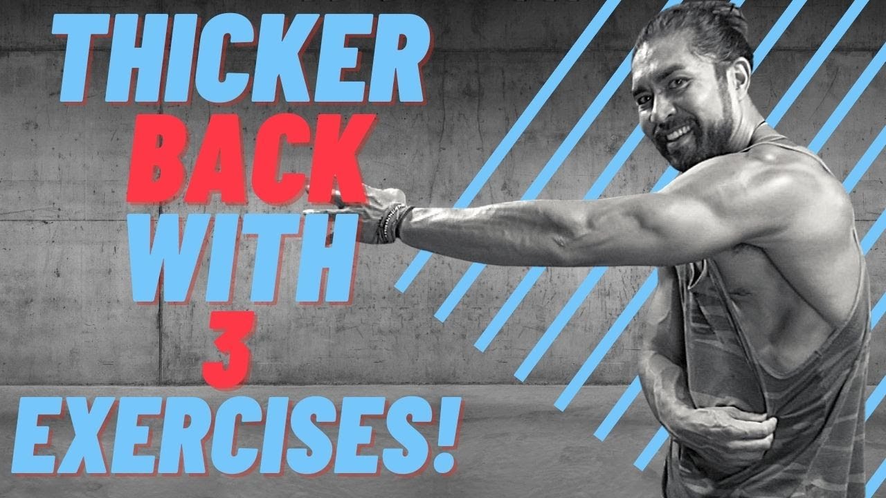 HOW TO GET MORE BACK SIZE WITH THESE 3 EXERCISES