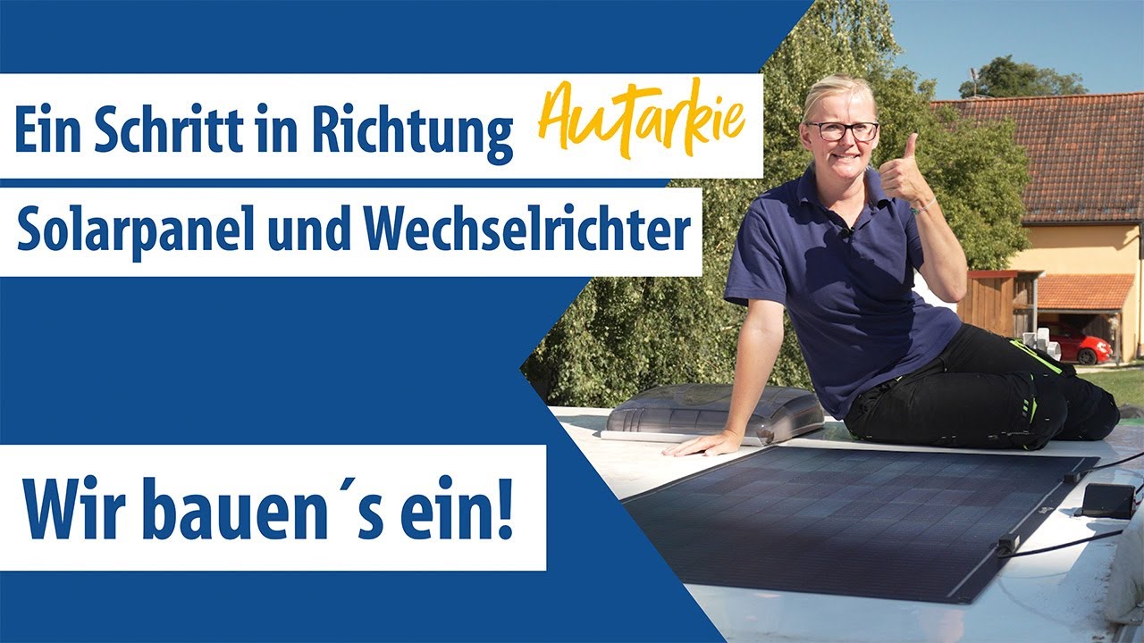Wechselrichter und Solarpanel ☀️| Ein Schritt in die Autarkie | Berger-autark
