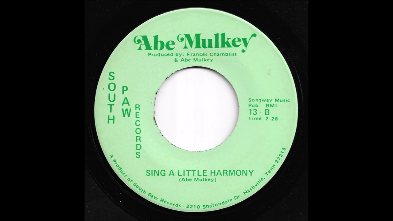 Abe Mulkey - Sing A Little Harmony