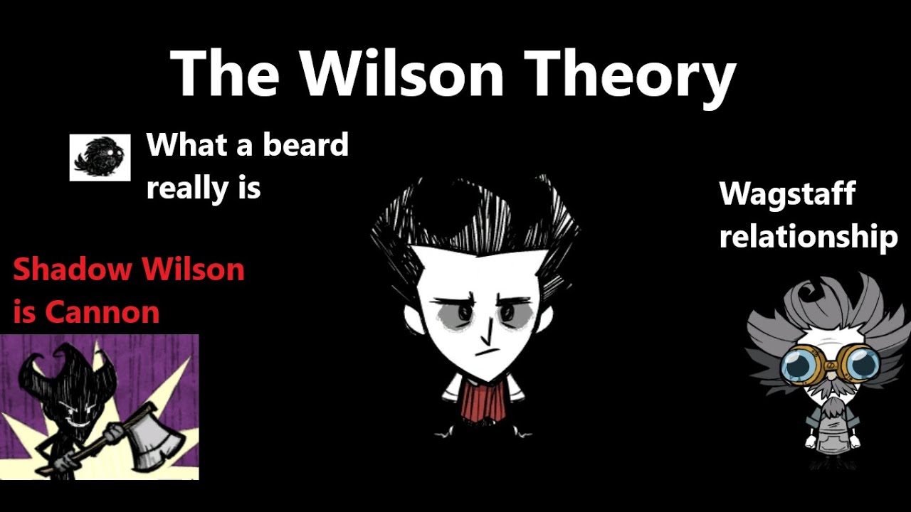 Dont Starve EVIL WILSON THEORY