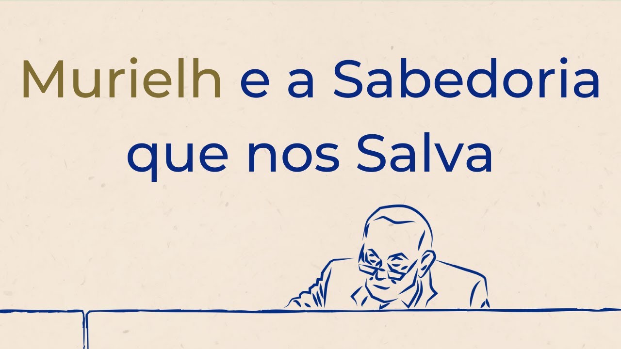 Trigueirinho | Murielh e a Sabedoria que nos Salva