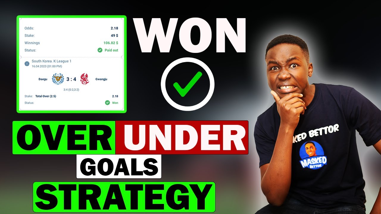 Under/Over Football Betting Strategy to Win Repeatedly &ndash; Football Betting 2023