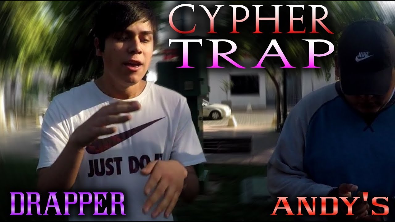 Cypher Trap - Andy's ft Drapper