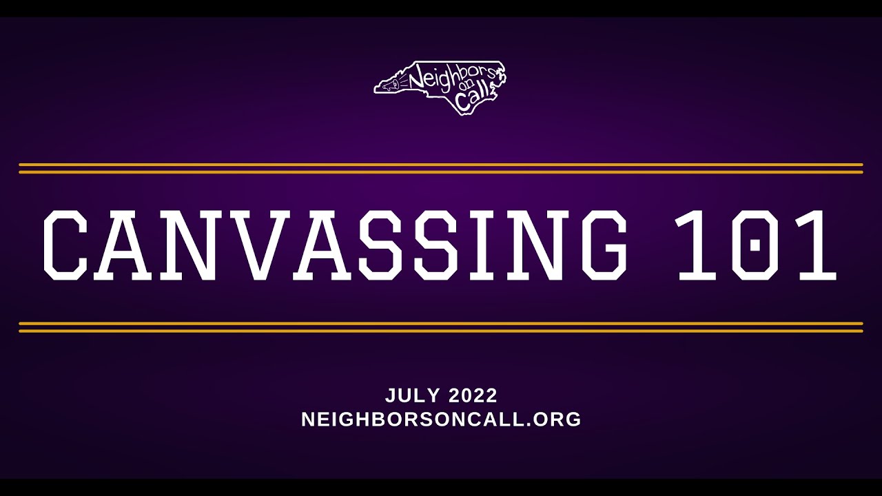Canvassing 101 (10 min training)