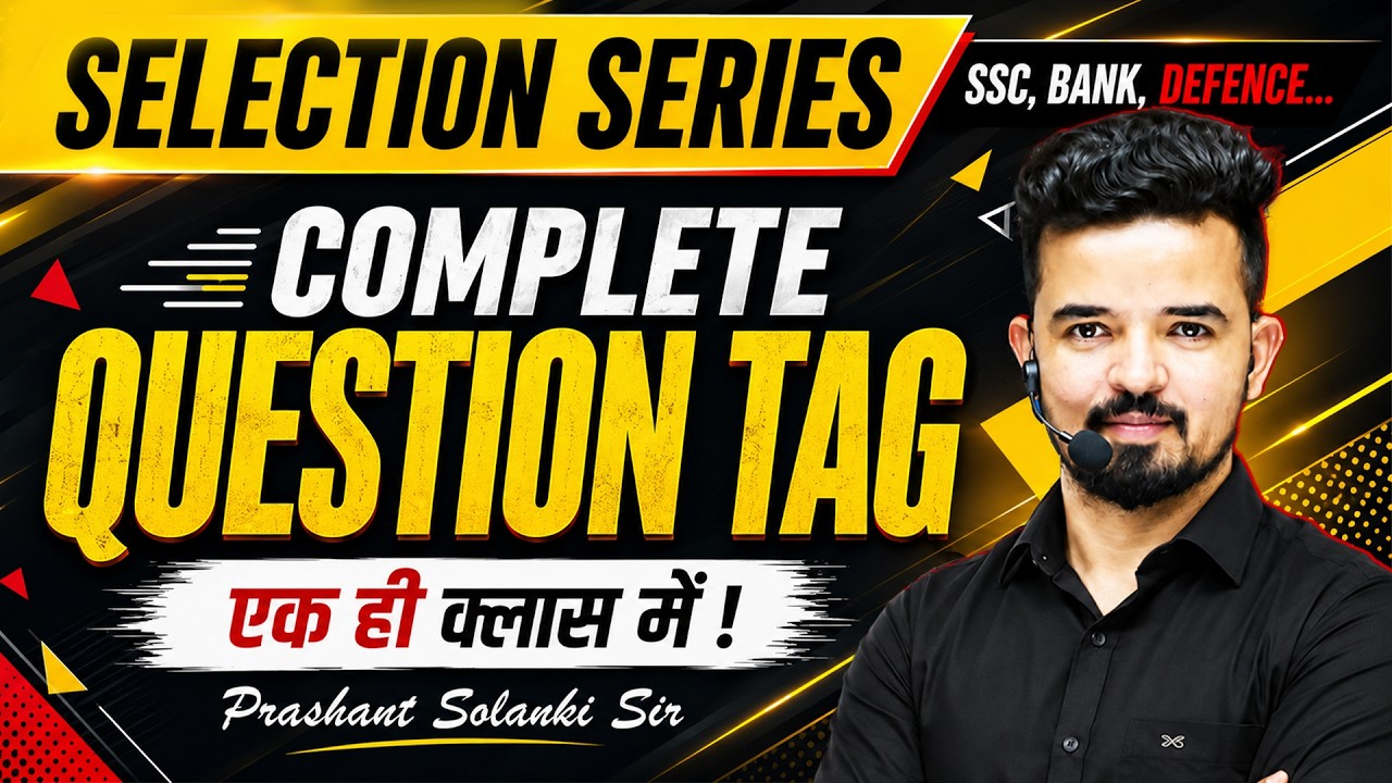 Question Tag🔥 Selection Series by Prashant Sir | For SSC, Bank & Defence Exams