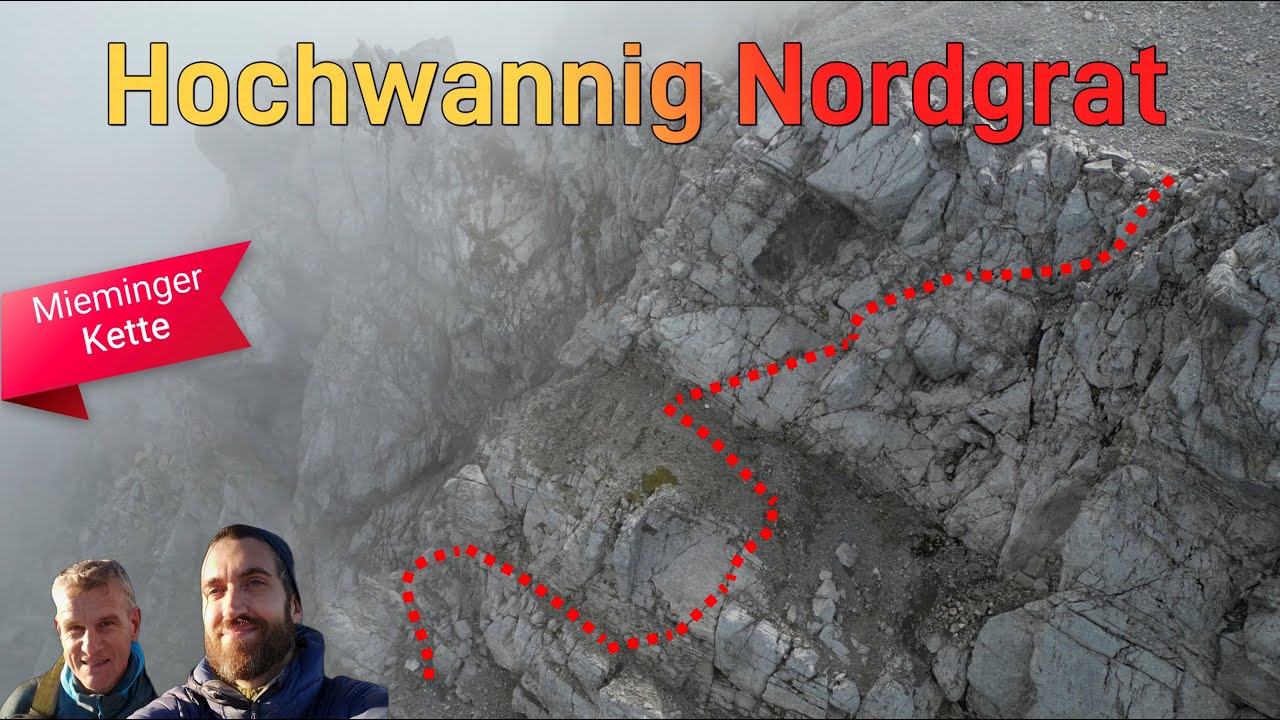 Hochwannig (2493m): North Ridge &ndash; The alpine alternative!