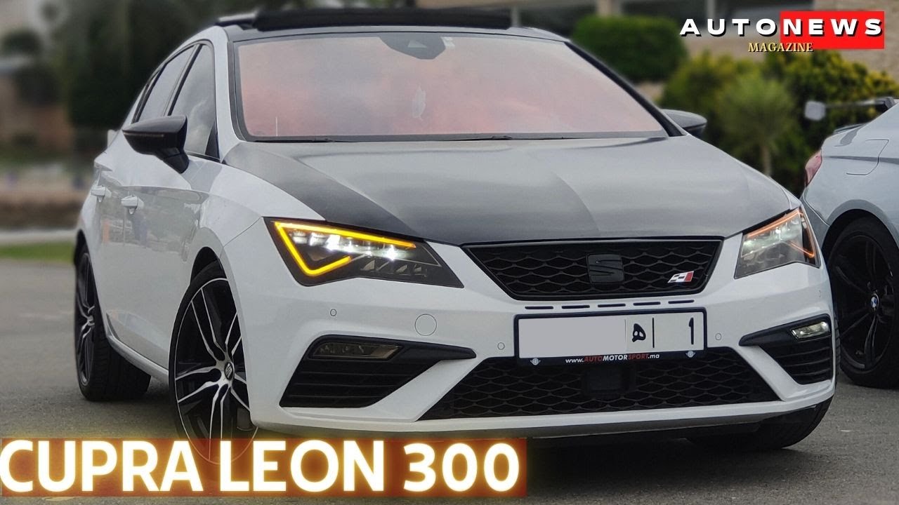 Seat LEON Cupra 300HP 🇲🇦 بزاف ديال ادرينالين في هاذ السيارة 🚀🏎️