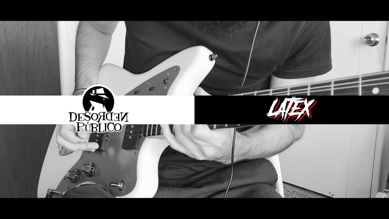 Desorden Publico - Latex (Guitar Cover)