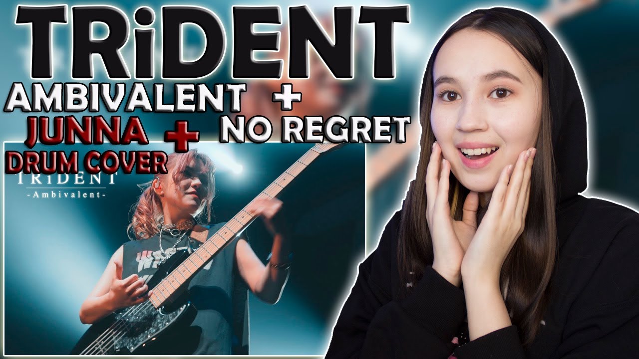 РЕАКЦИЯ на TRiDENT『Ambivalent』+ 『No Regret』+ 【 JUNNA 】DOKIDOKI☆MORNING / BABYMETAL