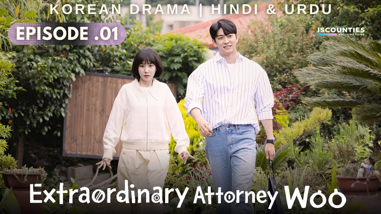 Extraordinary Attorney Woo - Episode 1 | Audio: Hindi & Urdu - Korean Drama | Park Eun Bin - Kang Oh