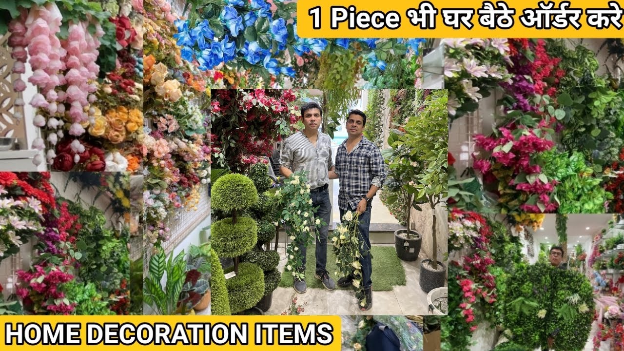 Artificial Flowers Plants wholesale market in delhi /Home Decorative items wholesale market in Delhi