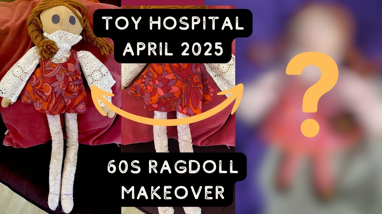 Toy Hospital Series: Restoring a Genuine Handmade 60s Ragdoll #dollrepair