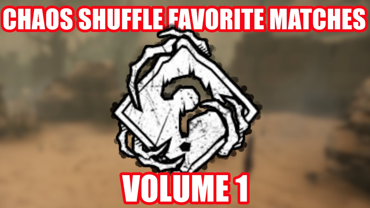 JerODDBall's favorite matches from Chaos Shuffle Vol 1 | Dead By Daylight