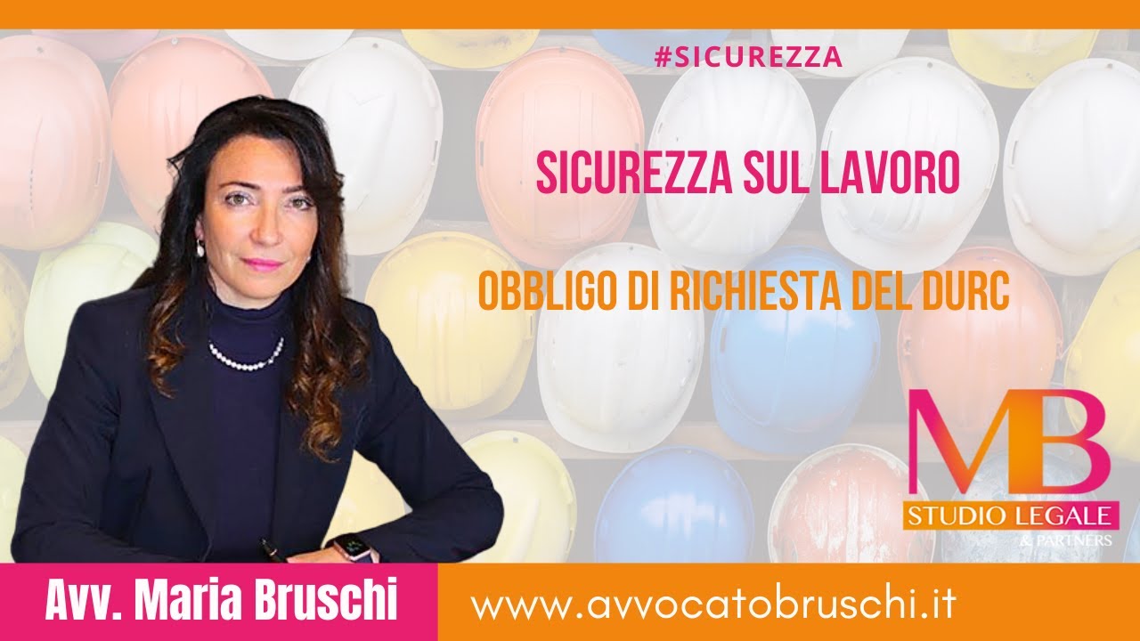 SICUREZZA SUL LAVORO:OBBLIGO DI RICHIESTA DEL DURC