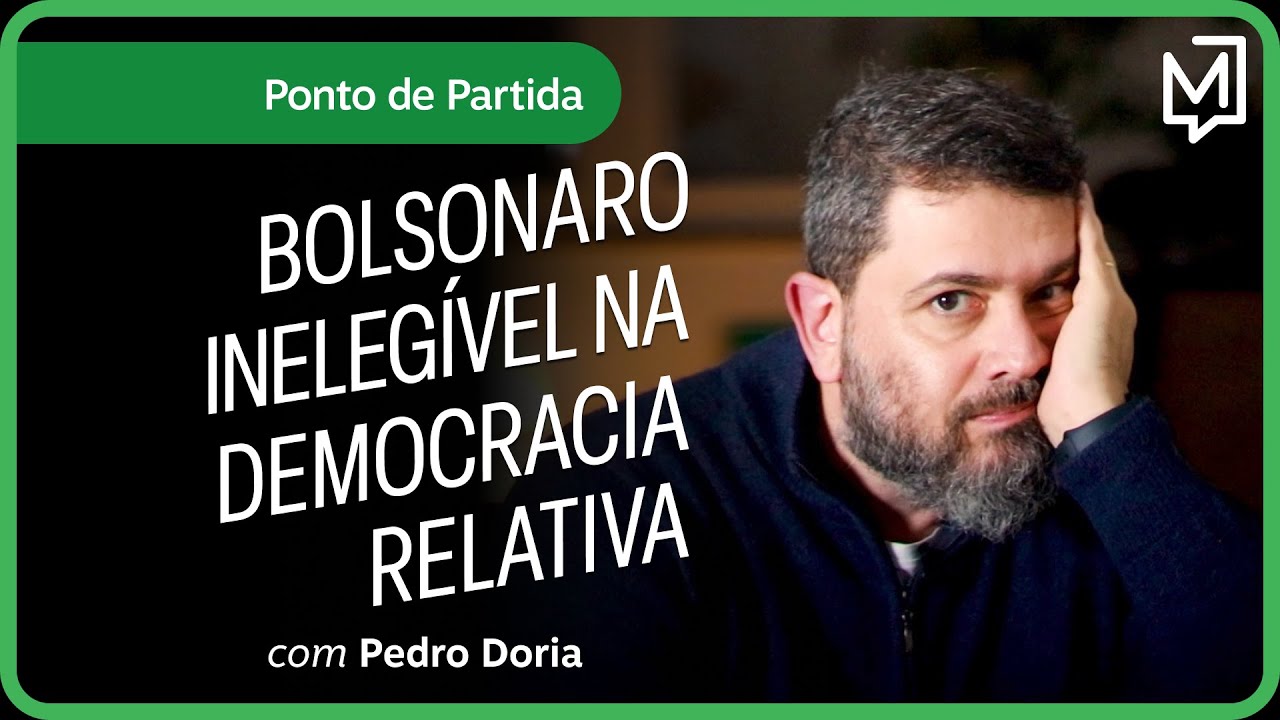 Bolsonaro inelegível na democracia relativa | Ponto de Partida
