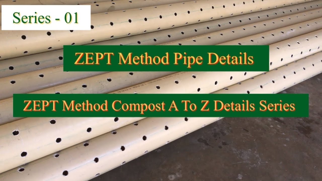 ZEPT Method | Pipe Details | Series 1 | Button Mushroom Farming