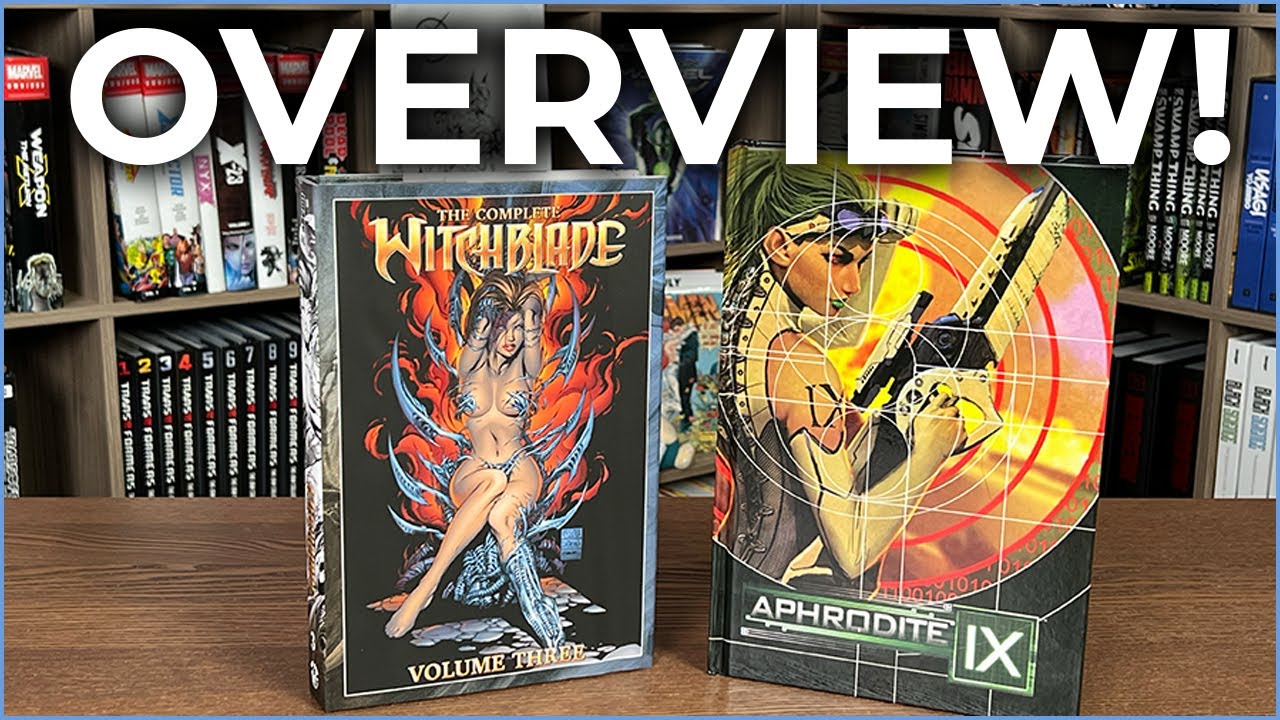 The Complete Witchblade Volume 3 Hardcover & Aphrodite IX: The Complete Series Hardcover Overview!