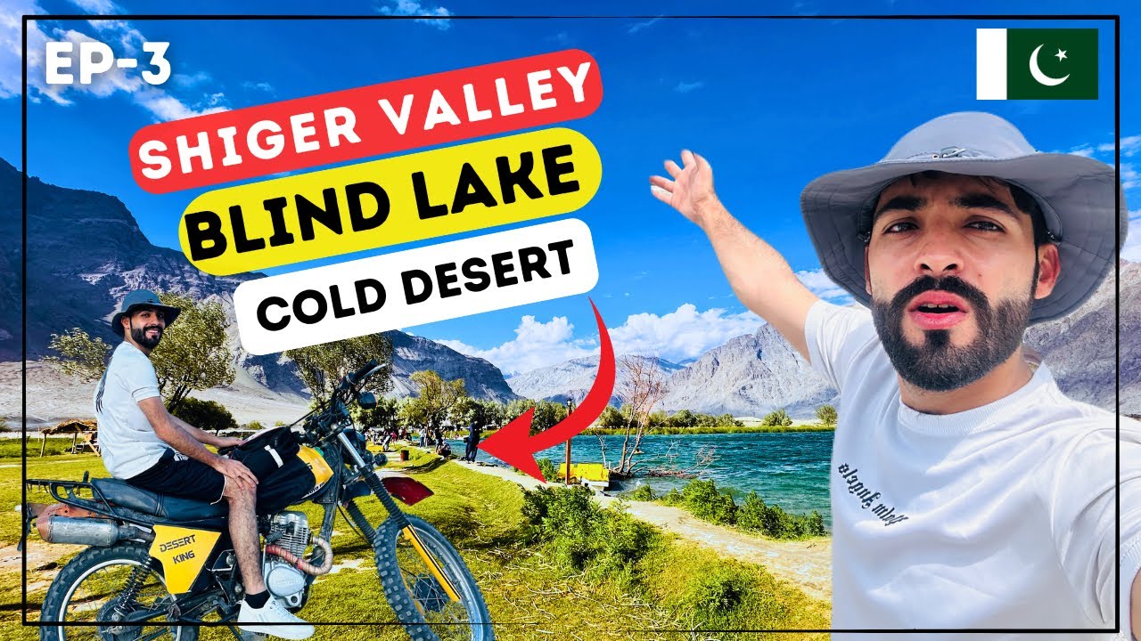 Shiger Valley Nahi dekha To kuch Nhi deka apna 😱|| isb to Skardu tour|| Ep-3