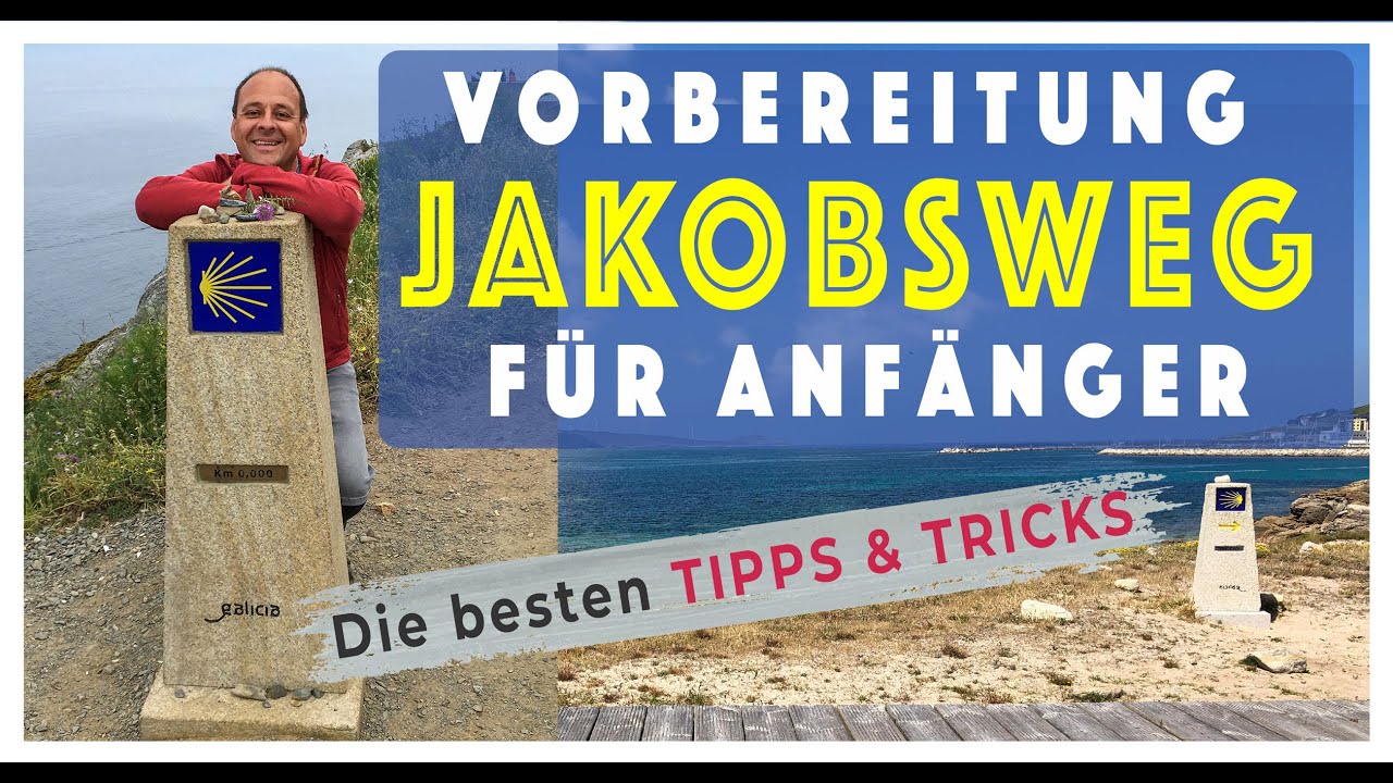 JAKOBSWEG für Anfänger | Die besten TIPPS und TRICKS für deine perfekte Vorbereitung